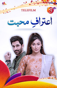 Aitraaf-e-Muhabbat  | Telefim